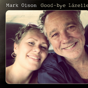 Mark Olson: Good-bye Lizelle