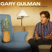 Gary Gulman: Conversations With Inanimate Objects