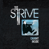 The Strive: Caught Inside