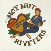 The Hot Nut Riveters: Moustashe Girl