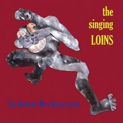 We Are The Singing Loins by The Singing Loins