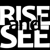 Rise and See