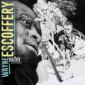 Wayne Escoffery: Vortex