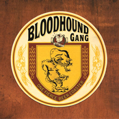 Lift Your Head Up High (and Blow Your Brains Out) by Bloodhound Gang