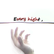 Every night, very high