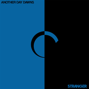 Another Day Dawns: Stranger