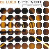 DJ Luck & MC Neat - A Little Bit of Luck