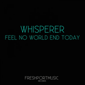 Feel No World End Today