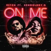Retch: On Me (feat. ScHoolboy Q)