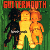 Guttermouth: Friendly People