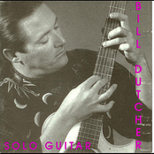 Bill Dutcher: Solo Guitar