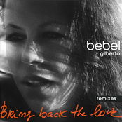 Bring Back The Love by Bebel Gilberto