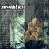Unsane Crisis / Ekkaia