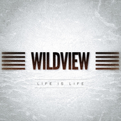 Wildview: Life Is Life