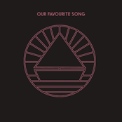 Our Favourite Song