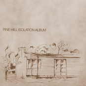 Pine Hill Isolation Album