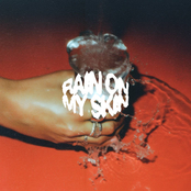 Rain On My Skin