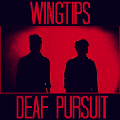 Wingtips: Deaf Pursuit