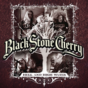 BlackStone Cherry: Hell And High Water