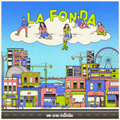 La Fonda: We Are Infinite