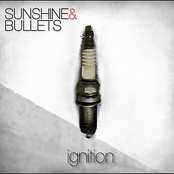 Sunshine & Bullets: Ignition