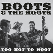 Boots & The Hoots: Too Hot To Hoot