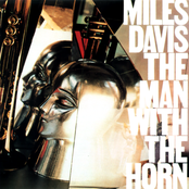 The Man With The Horn by Miles Davis