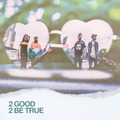 2 Good 2 Be True
