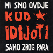 Ja Sam Te Ludo Volio by Kud Idijoti