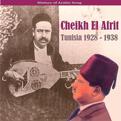 History of Arabic Song / The Best of Cheikh El Afrit / Tunisia 1928 - 1938