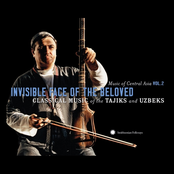 Music of Central Asia Vol. 2: Invisible Face of the Beloved: Classical Music of the Tajiks and Uzbeks