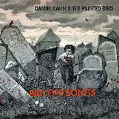 Daniel Kahn and The Painted Bird: Bad Old Songs