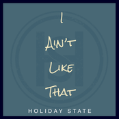 Holiday State: I Ain't Like That