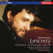 Konstantin Lifschitz: Chopin: 24 Preludes, Op. 28 and Other Selected Works