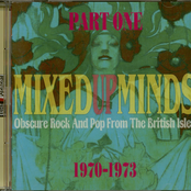 Mixed Up Minds, Part 1: Obscure Rock And Pop From The British Isles, 1970-1973