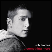 Not Just A Woman by Rob Thomas