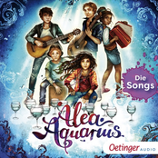 Alea Aquarius - Die Songs