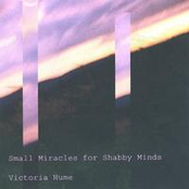 Small Miracles for a Shabby Mind