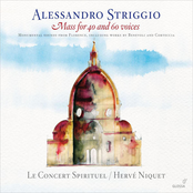 Alessandro Striggio : Mass for 40 & 60 Voices