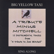 Big Yellow Taxi: A Tribute Minus Mitchell