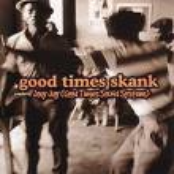 Good Times Skank: Joey Jay's Good Times Sound System