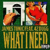 What I Need (feat. 42 Dugg)