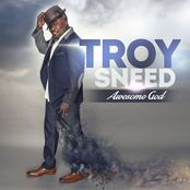 Troy Sneed: Awesome God