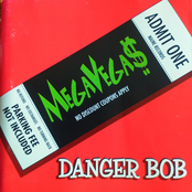 Danger Bob: MegaVega$