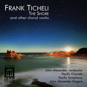 Frank Ticheli: The Shore and Other Choral