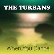 The Turbans: When You Dance