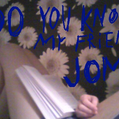 Do you KNow my Friend JOM