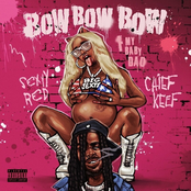 Bow Bow Bow (F My Baby Dad) - Single