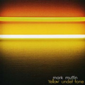 Yellow Under Tone by Mark Muffin