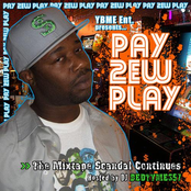 Pay 2ew Play: The Mixtape Scandal Continues hosted by DJ Bedtyme 357